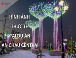 Video thực tế dự án An Chau Central Cập nhật ngày 09.03.2022
